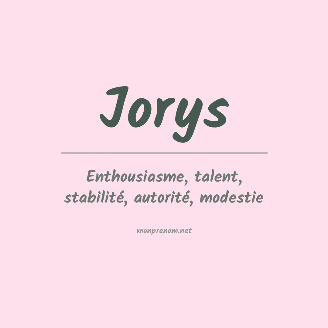 Signification du Prénom Jorys Signification du Prénom Jorys