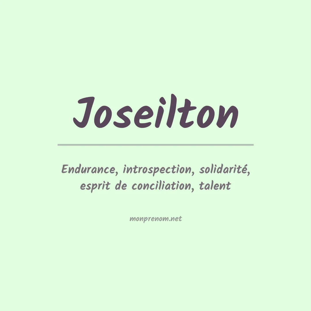 Signification du Prénom Joseilton Signification du Prénom Joseilton