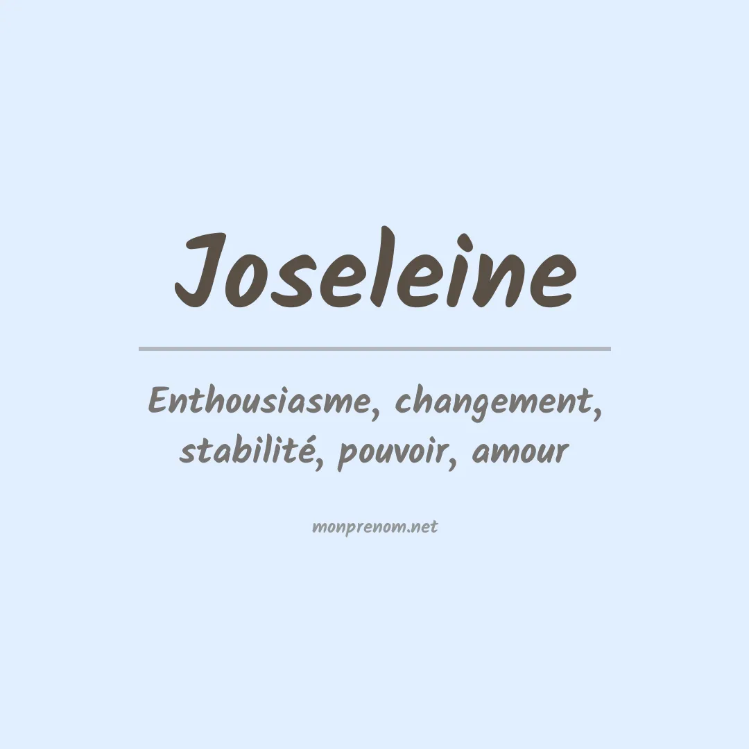 Signification du Prénom Joseleine