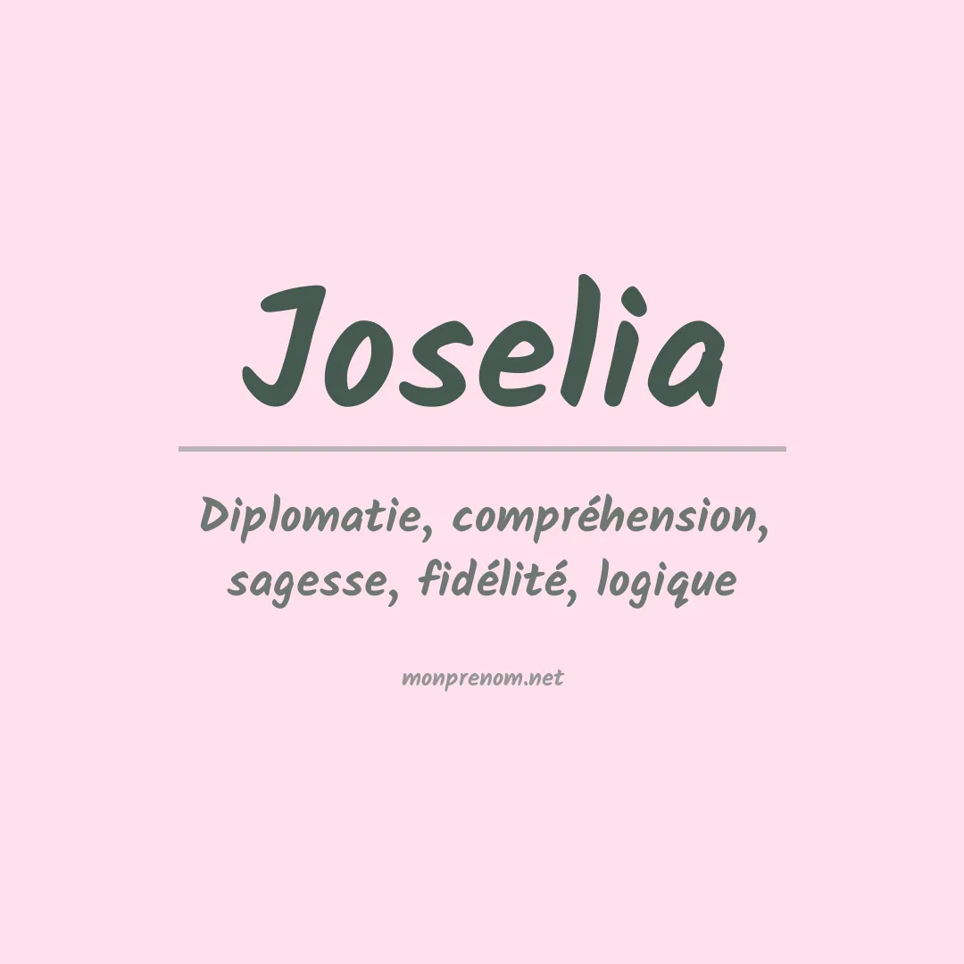 Signification du Prénom Joselia