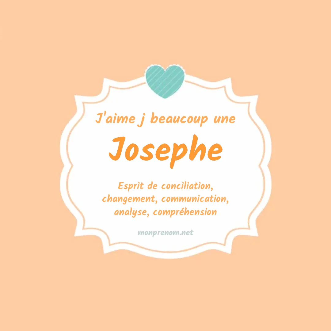 j'aime beaucoup Josephe