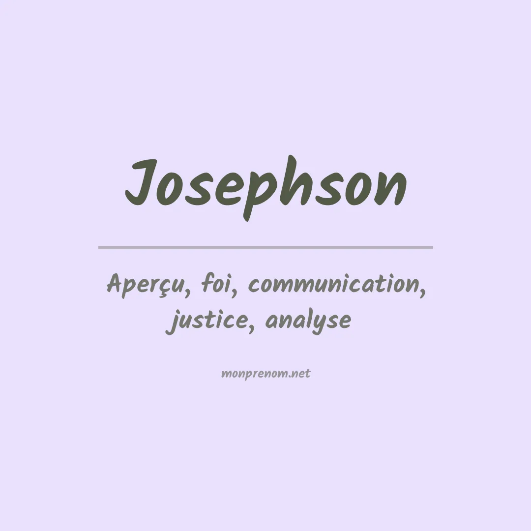 Signification du Prénom Josephson