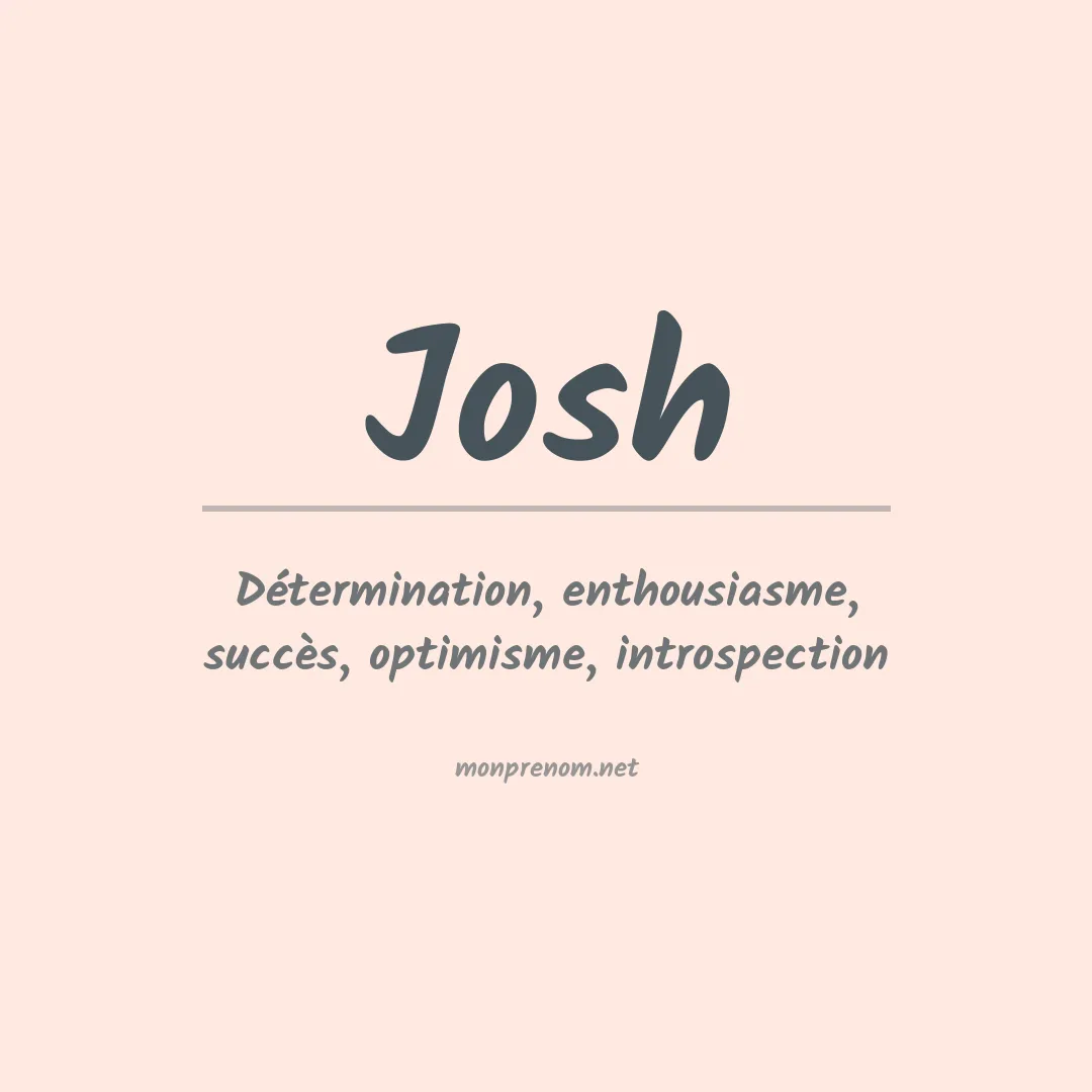 Signification du Prénom Josh