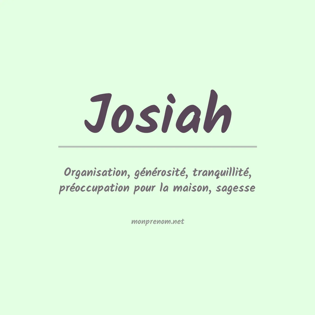 Signification du Prénom Josiah