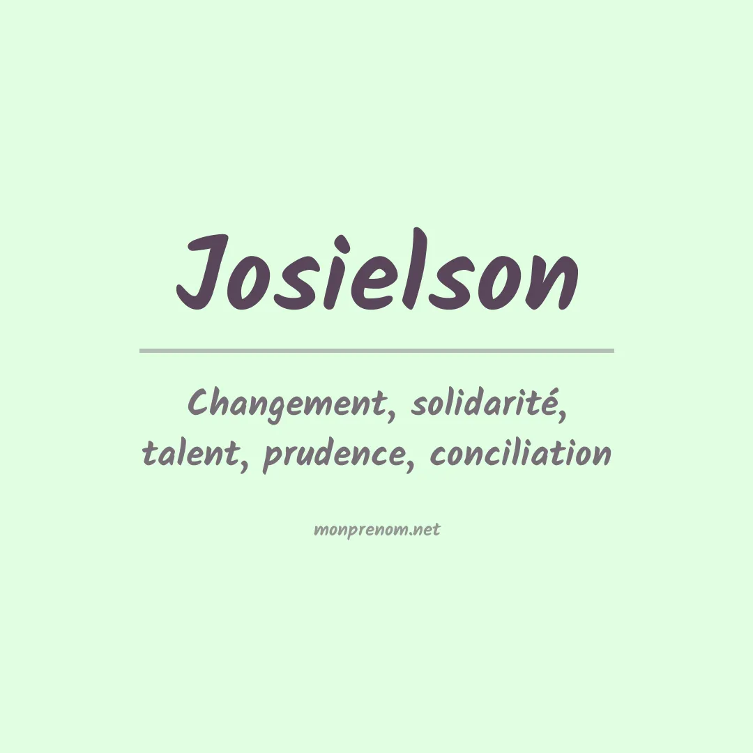 Signification du Prénom Josielson Signification du Prénom Josielson