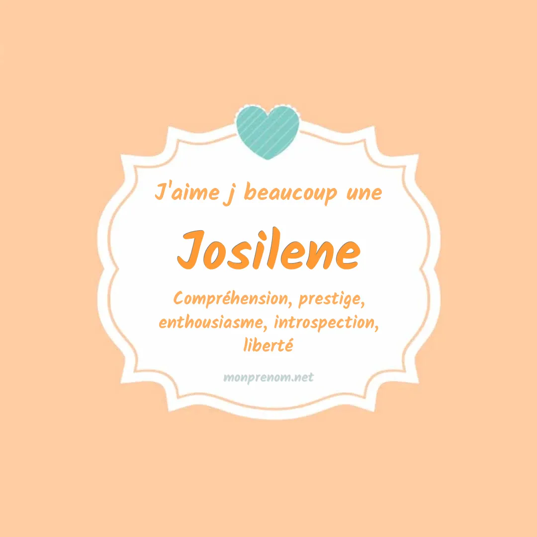 j'aime beaucoup Josilene