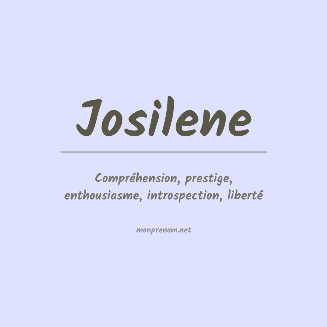 Signification du Prénom Josilene Signification du Prénom Josilene