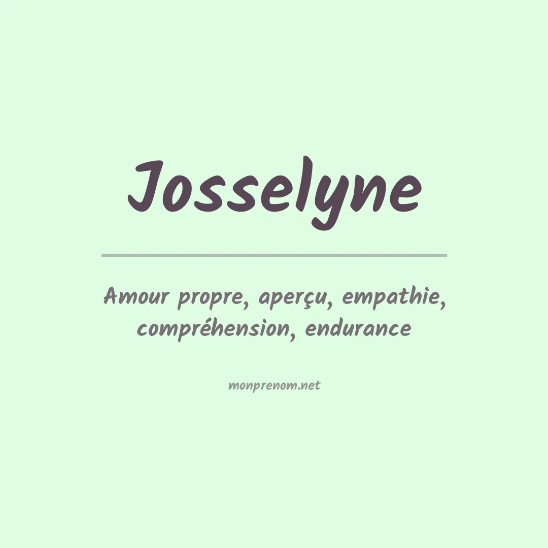Signification du Prénom Josselyne Signification du Prénom Josselyne