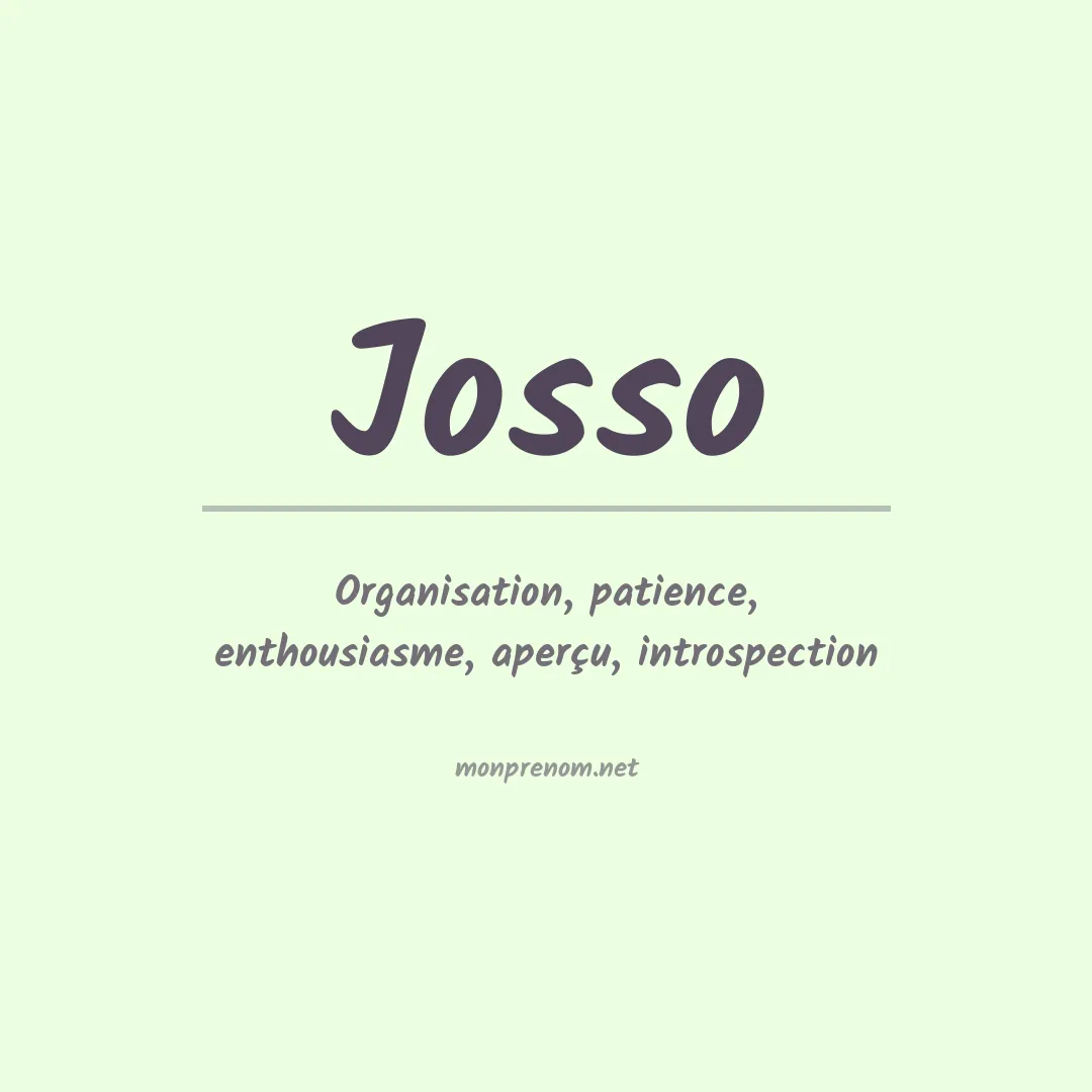 Signification du Prénom Josso Signification du Prénom Josso