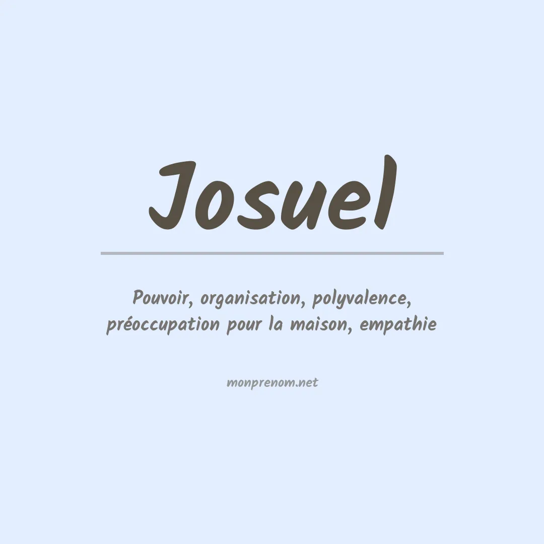 Signification du Prénom Josuel