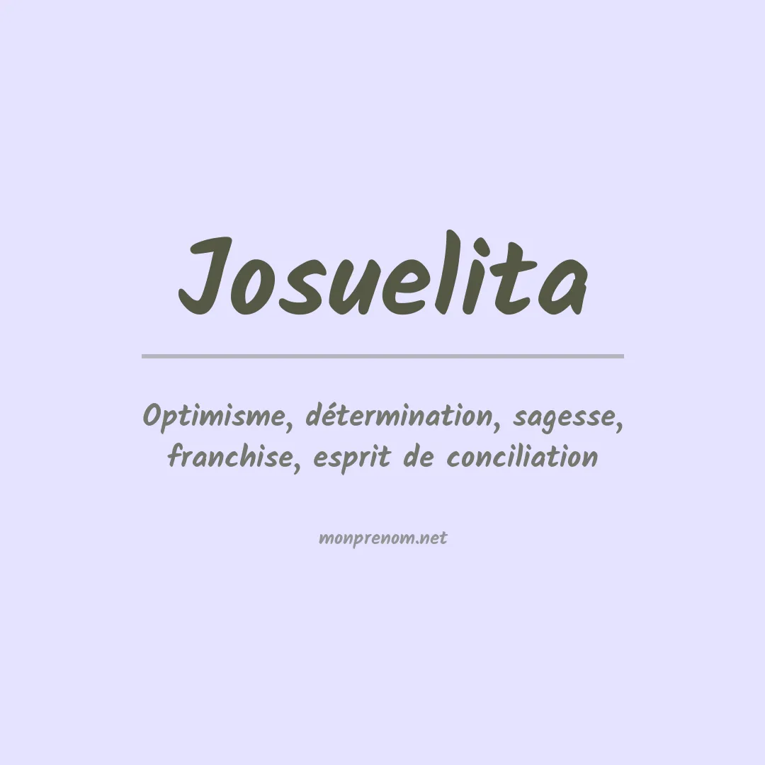 Signification du Prénom Josuelita Signification du Prénom Josuelita