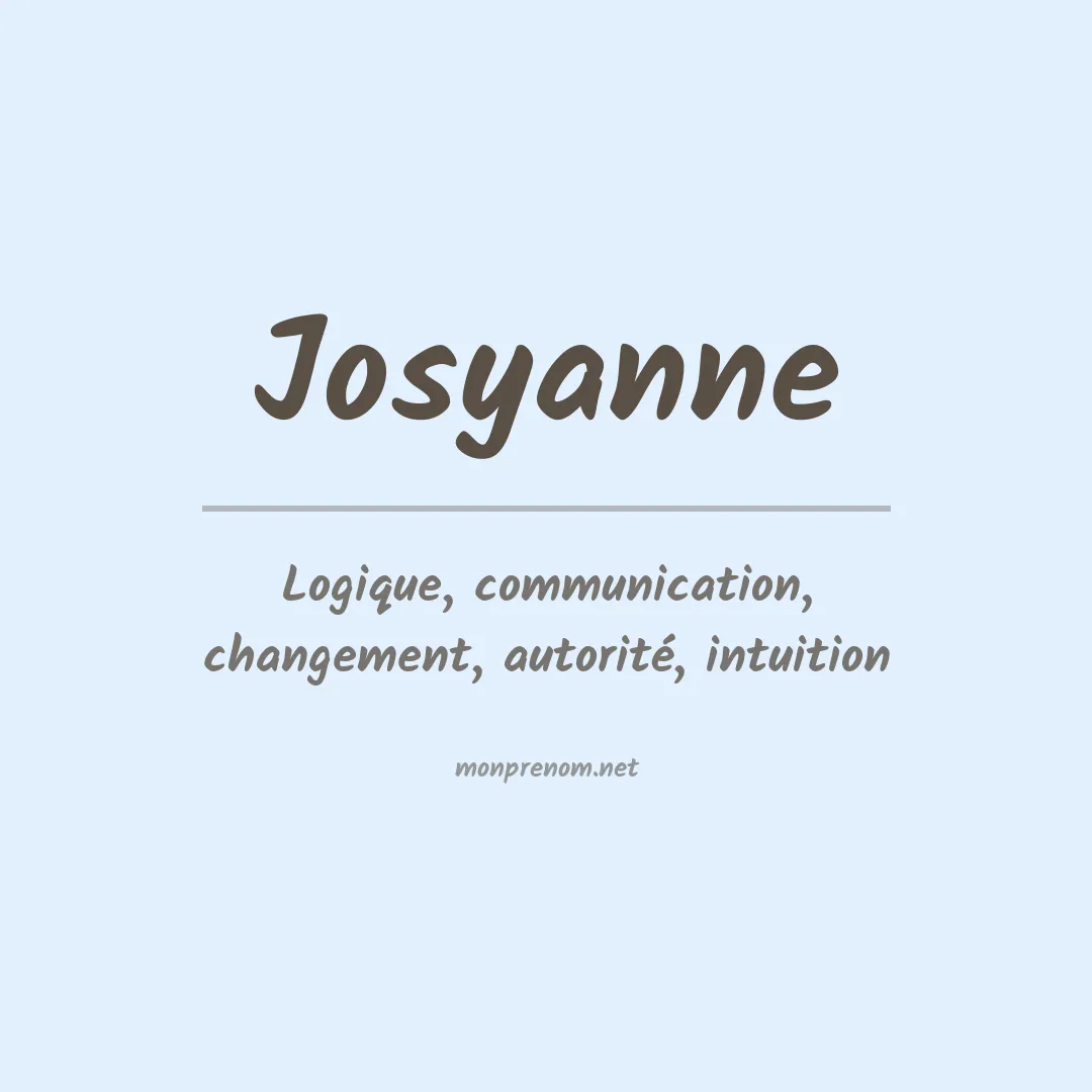 Signification du Prénom Josyanne