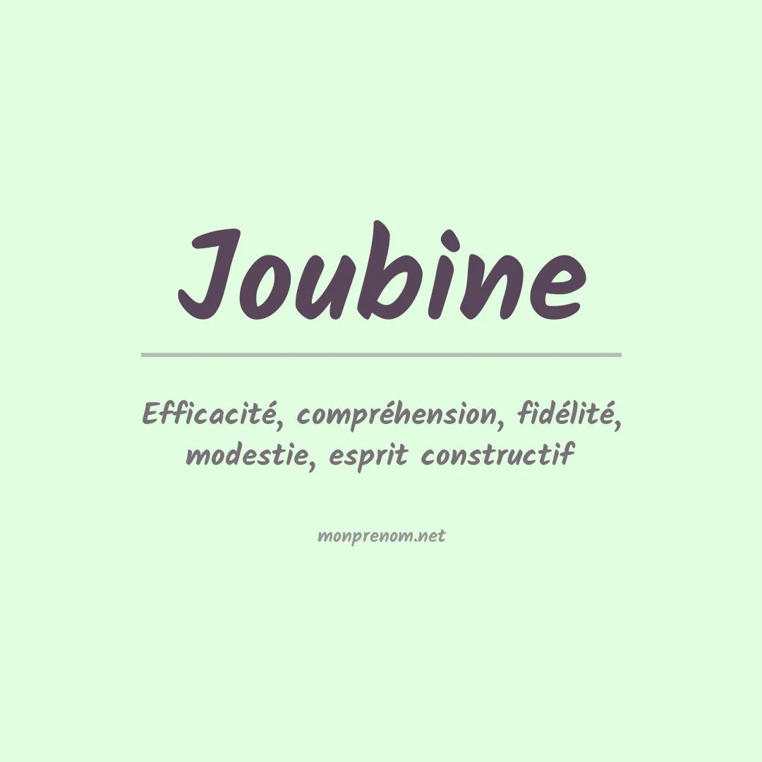 Signification du Prénom Joubine Signification du Prénom Joubine