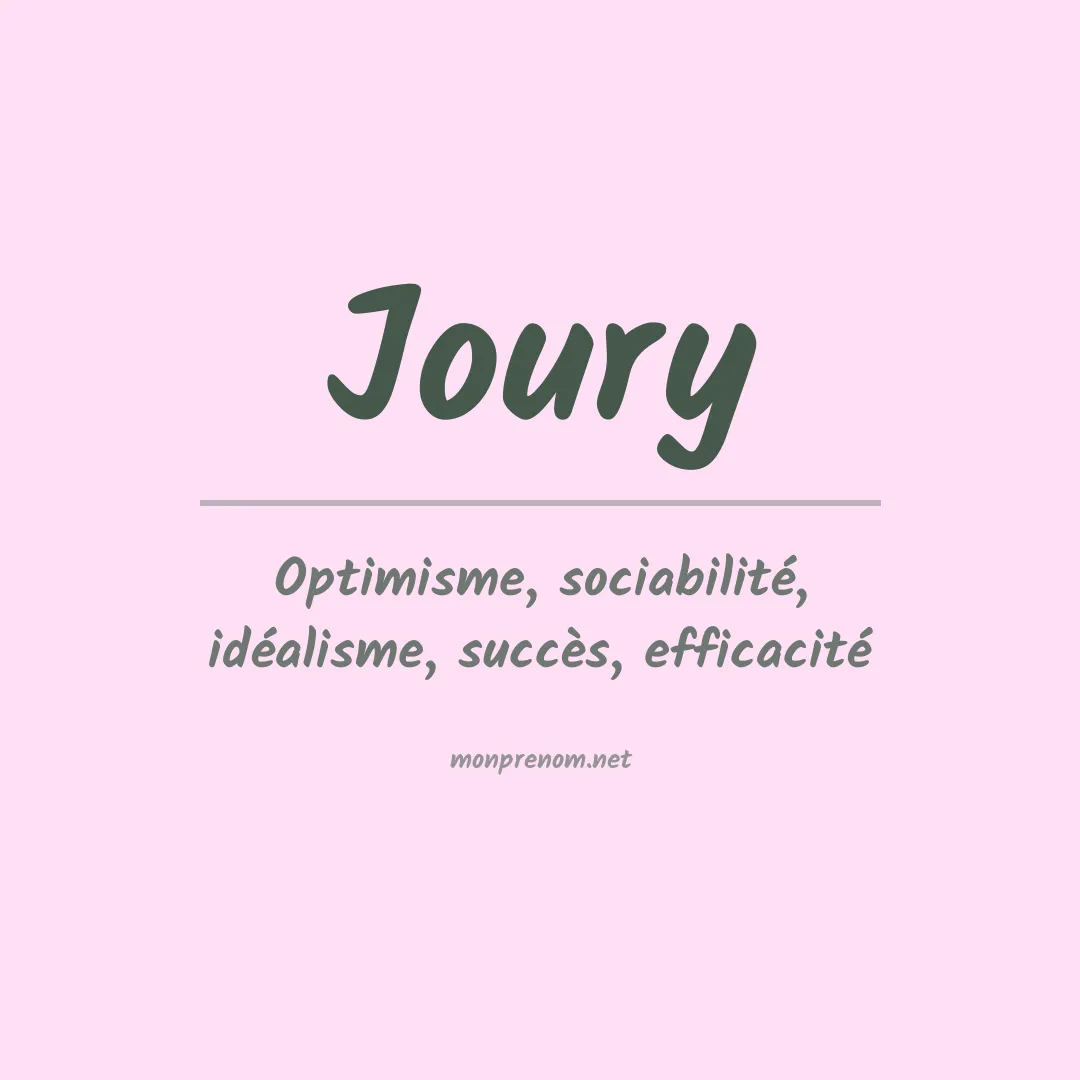 Signification du Prénom Joury Signification du Prénom Joury