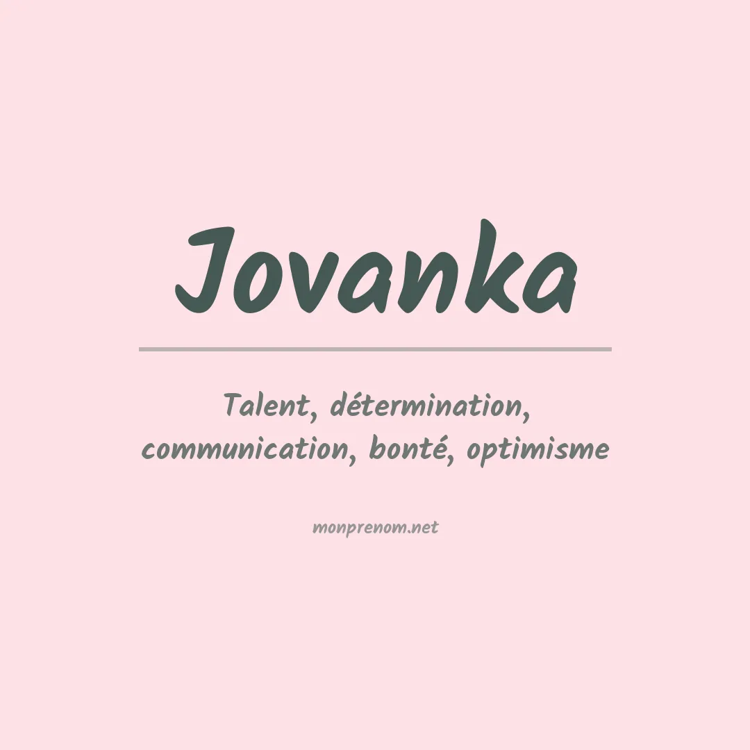Signification du Prénom Jovanka Signification du Prénom Jovanka
