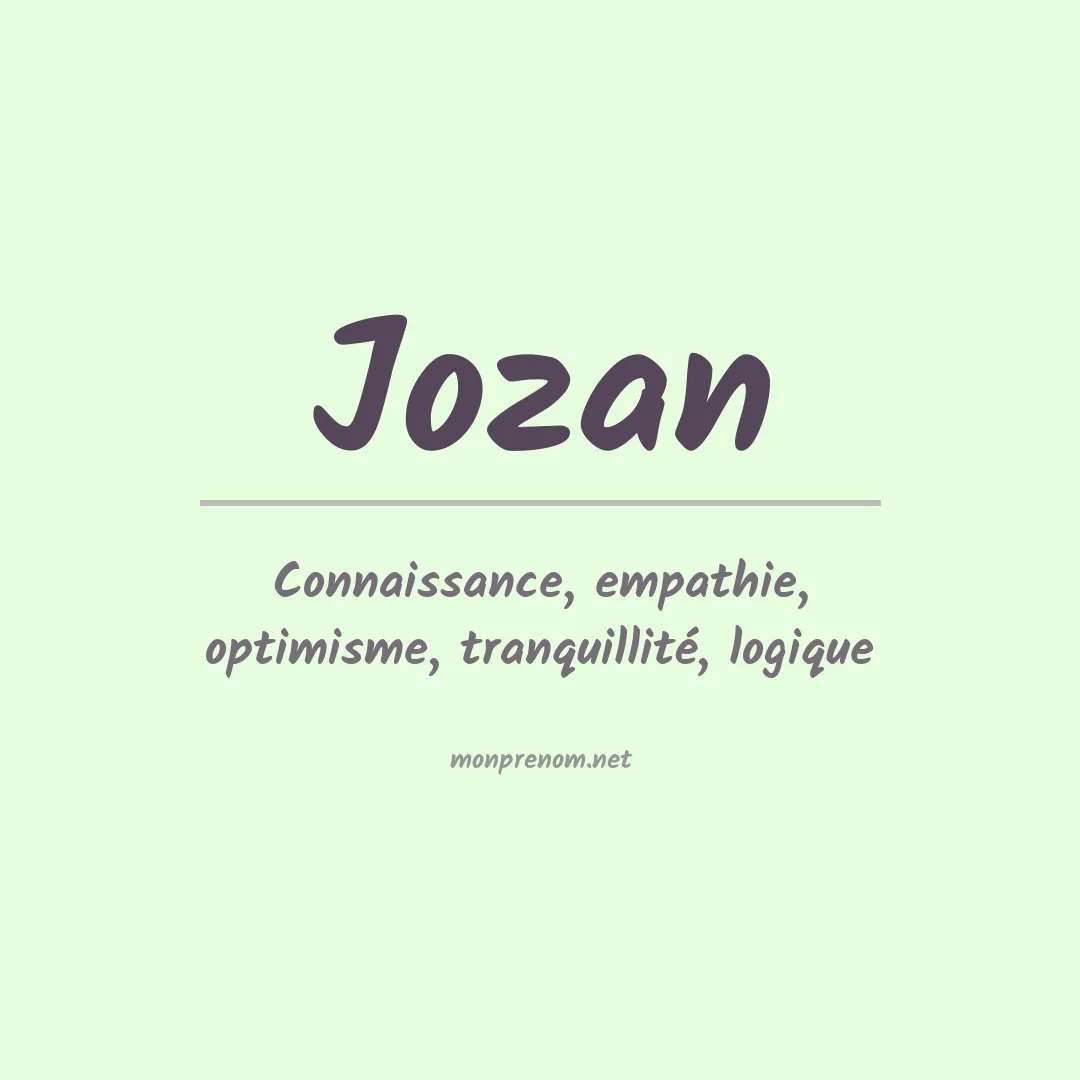 Signification du Prénom Jozan Signification du Prénom Jozan