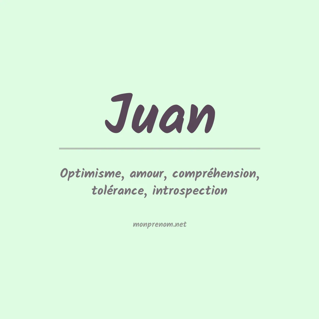Signification du Prénom Juan