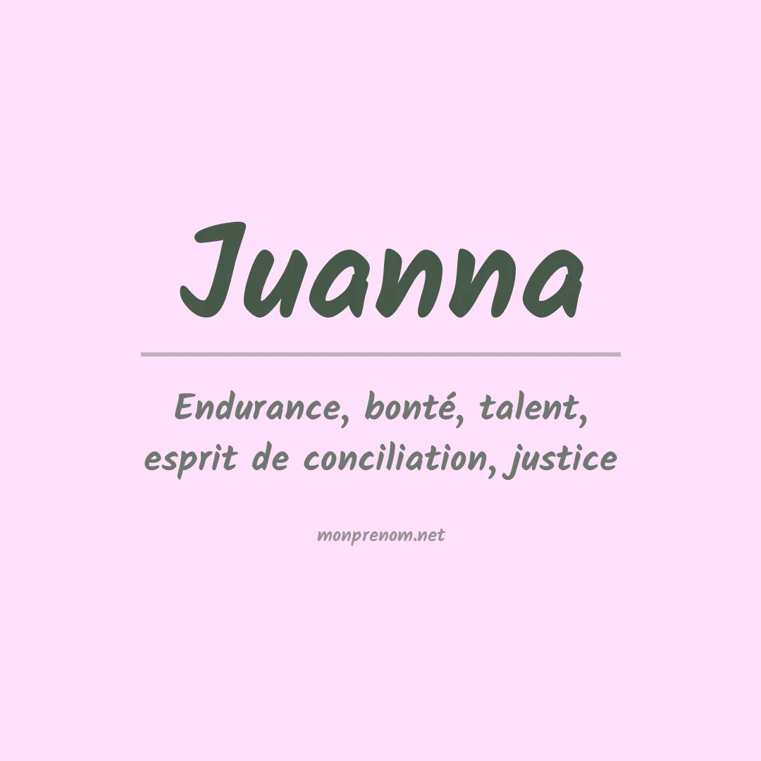 Signification du Prénom Juanna