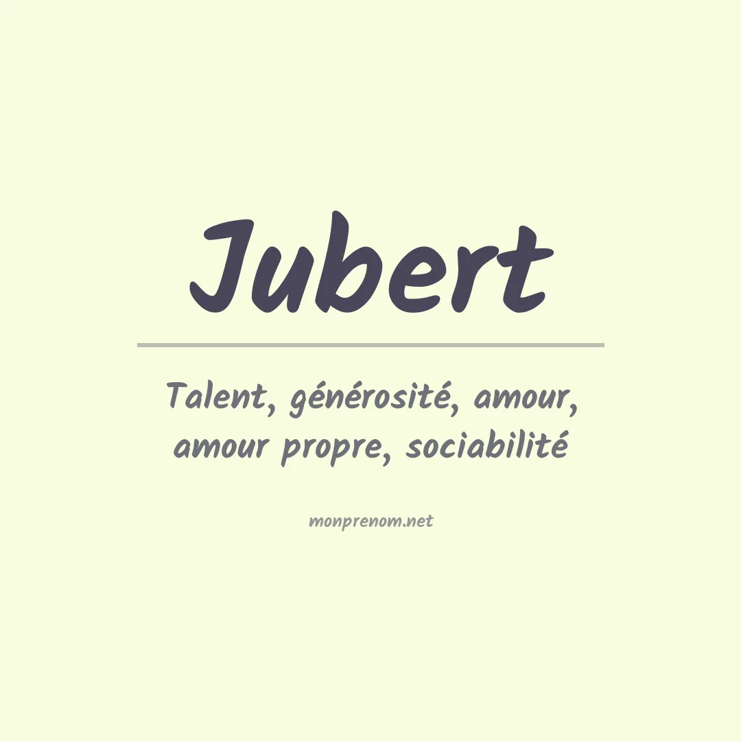 Signification du Prénom Jubert