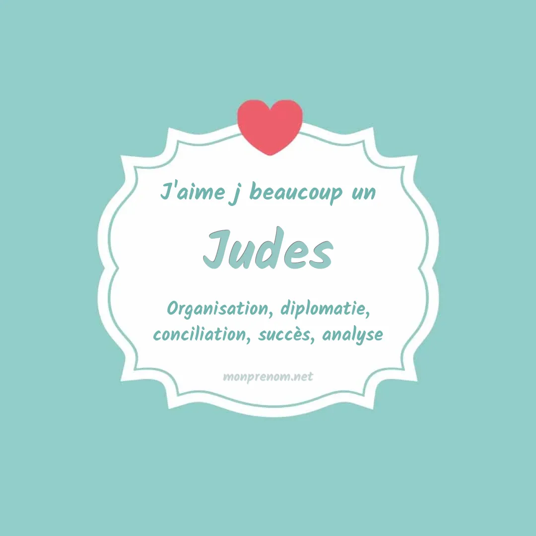 j'aime beaucoup Judes