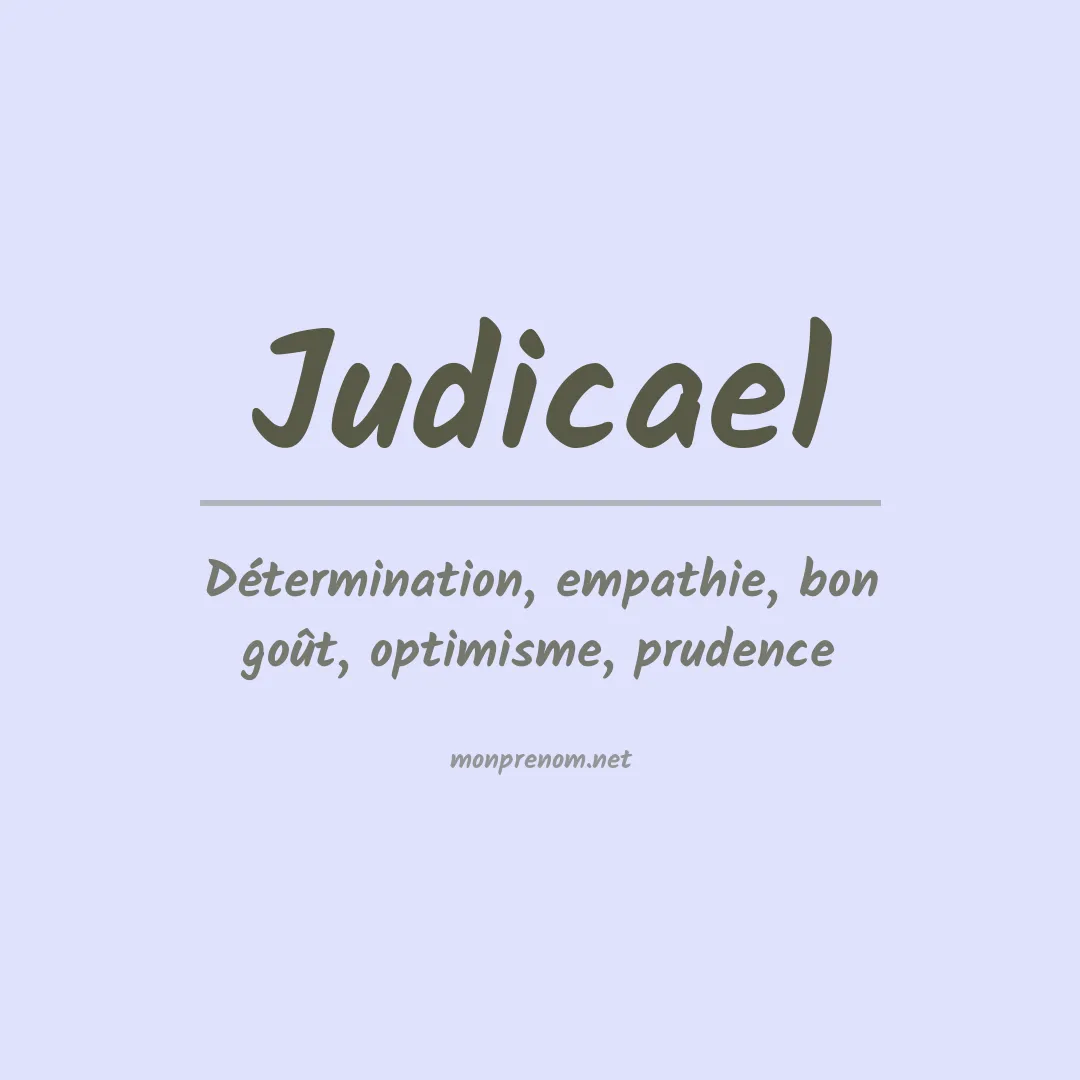 Signification du Prénom Judicael Signification du Prénom Judicael