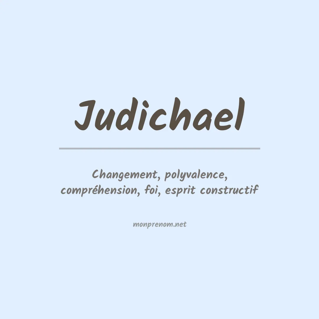 Signification du Prénom Judichael Signification du Prénom Judichael