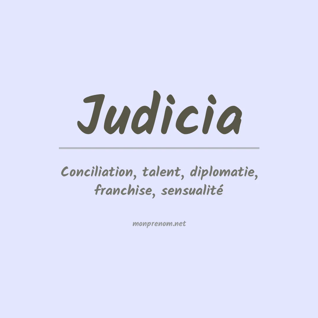 Signification du Prénom Judicia Signification du Prénom Judicia