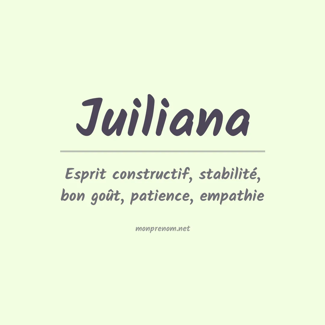 Signification du Prénom Juiliana