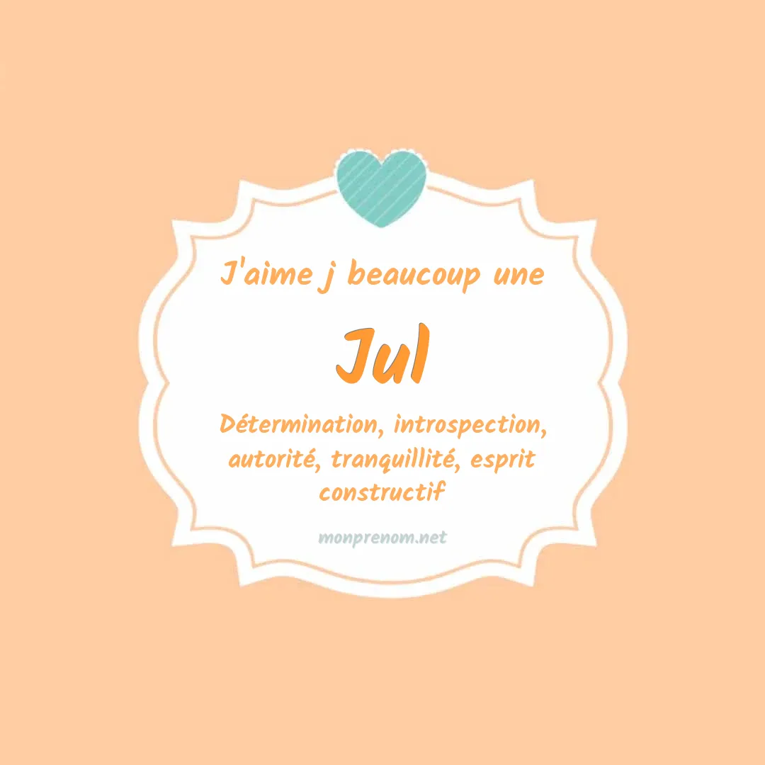 j'aime beaucoup Jul