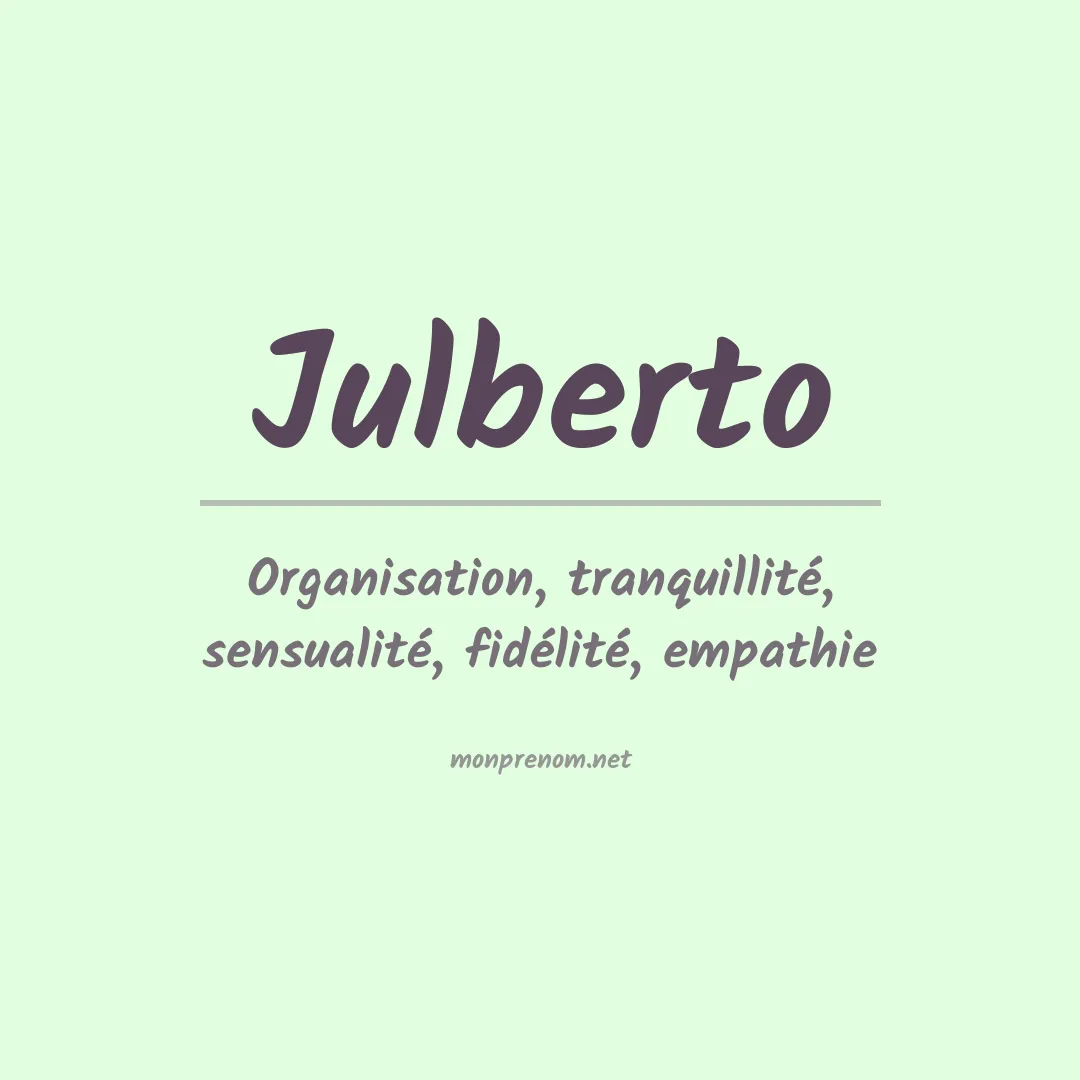Signification du Prénom Julberto