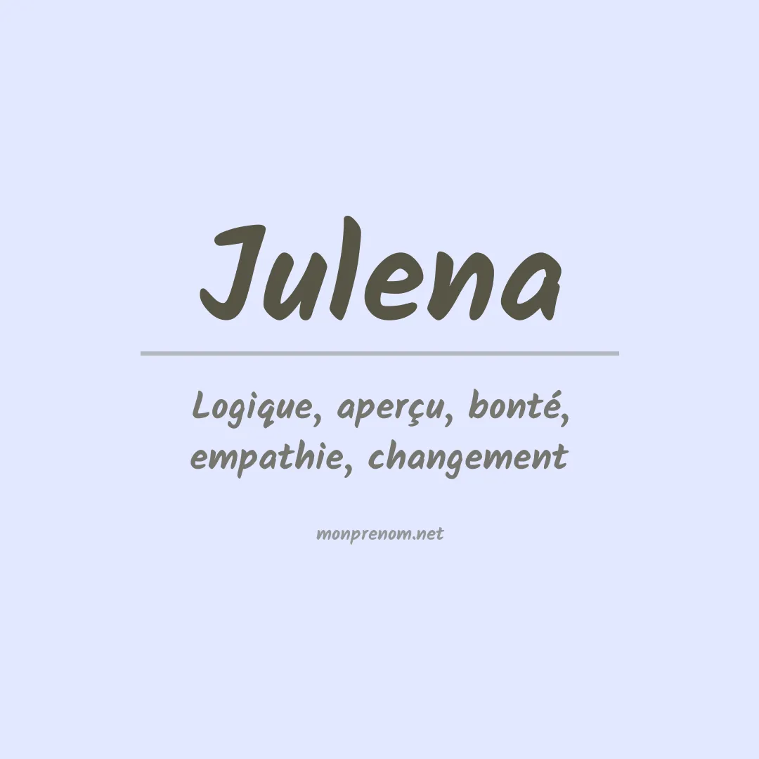 Signification du Prénom Julena