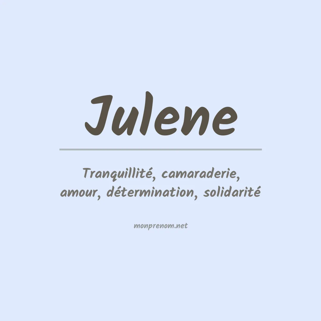 Signification du Prénom Julene Signification du Prénom Julene