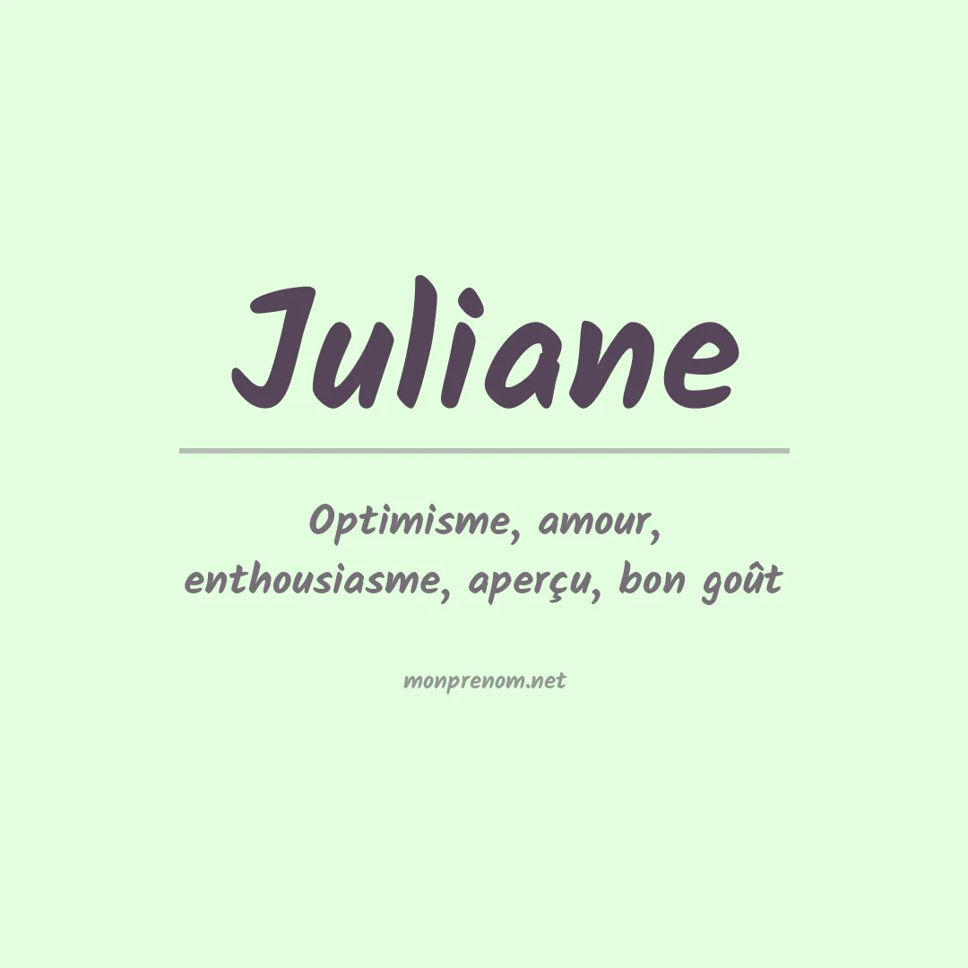 Signification du Prénom Juliane Signification du Prénom Juliane