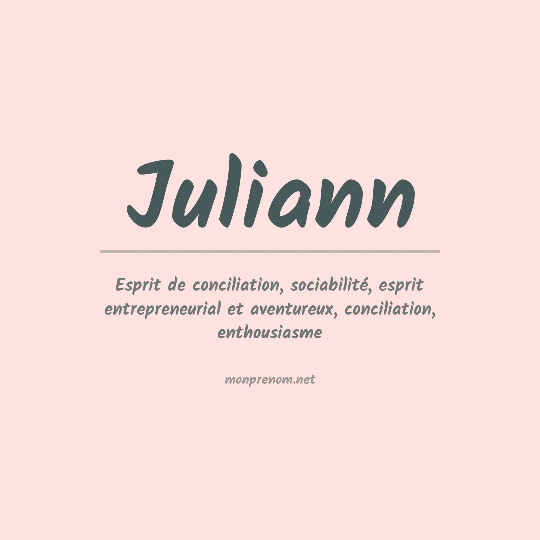 Signification du Prénom Juliann Signification du Prénom Juliann