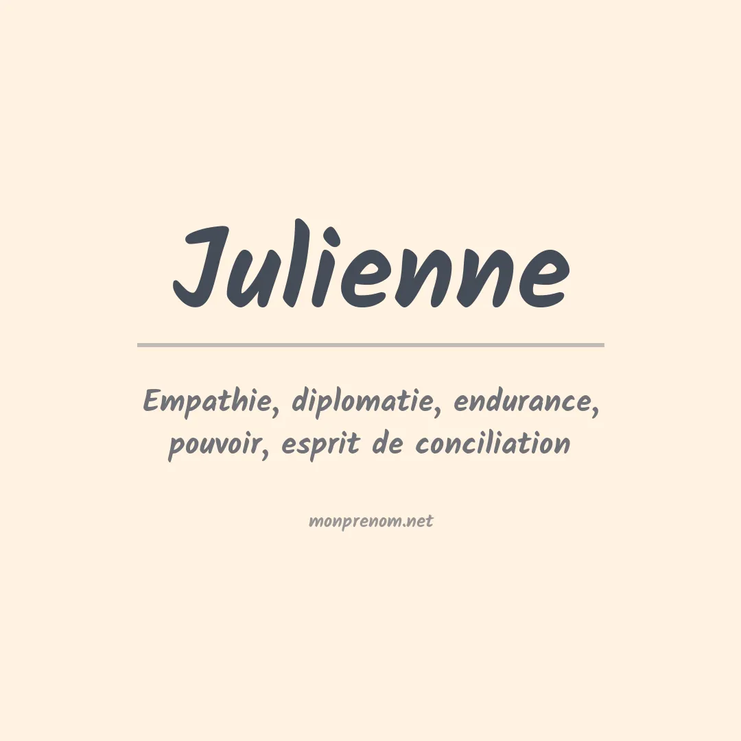 Signification du Prénom Julienne Signification du Prénom Julienne
