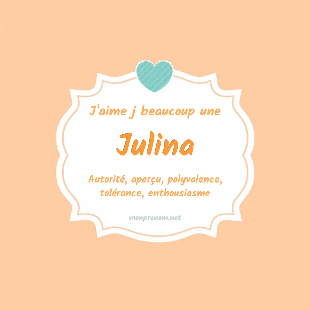 j'aime beaucoup Julina