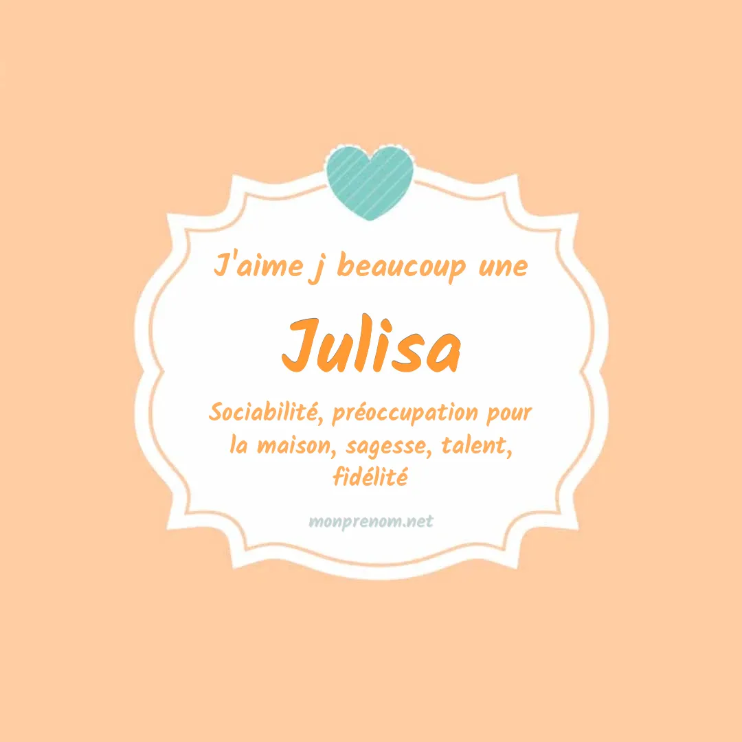 j'aime beaucoup Julisa