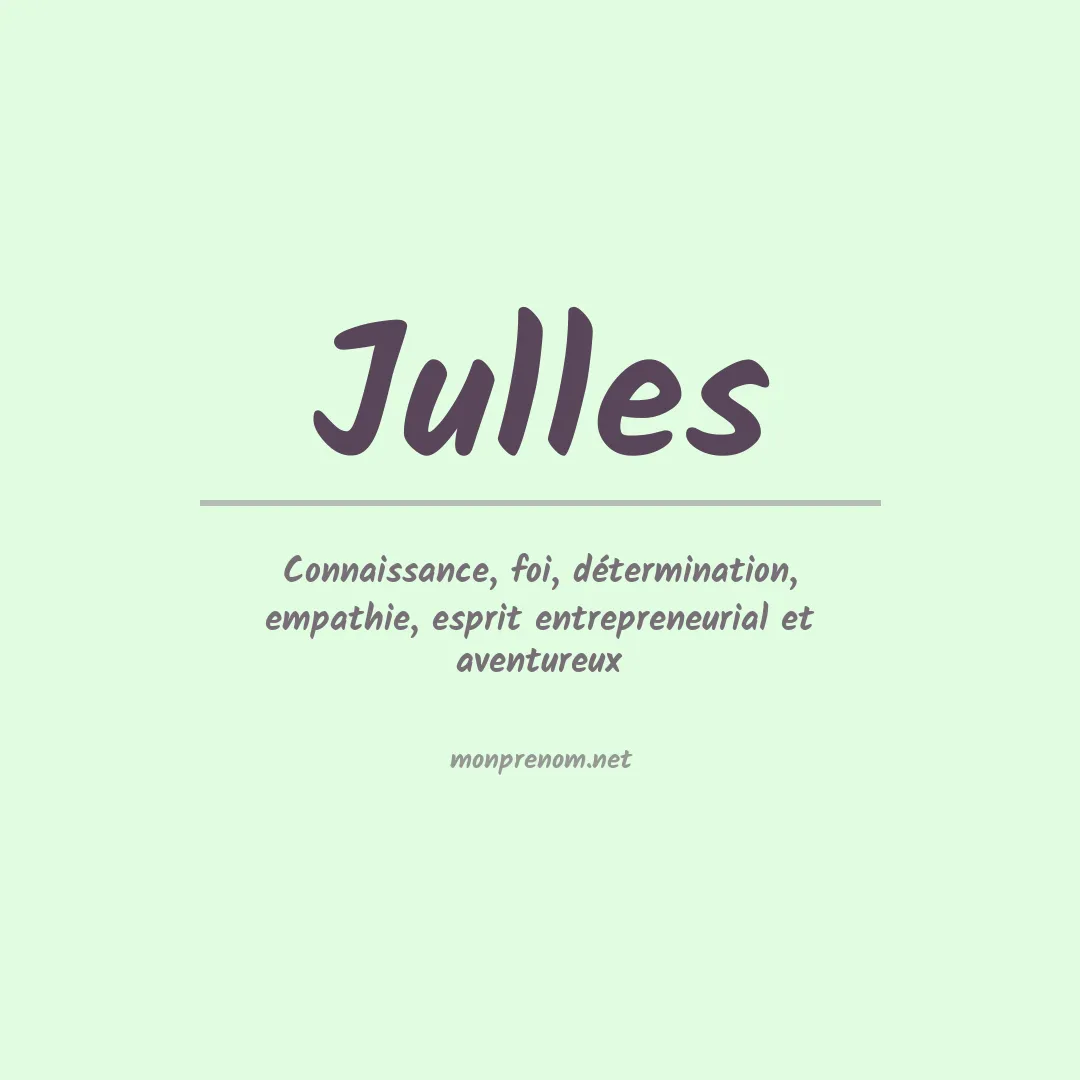 Signification du Prénom Julles