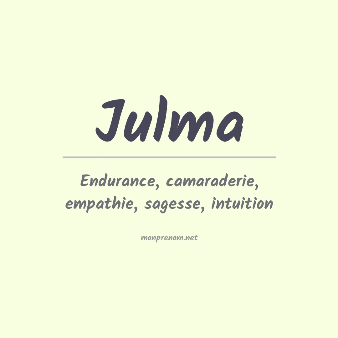 Signification du Prénom Julma Signification du Prénom Julma