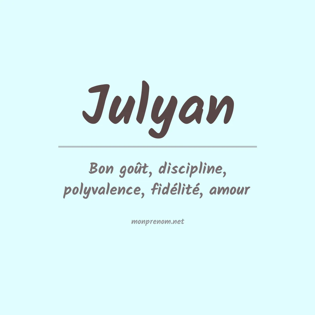 Signification du Prénom Julyan