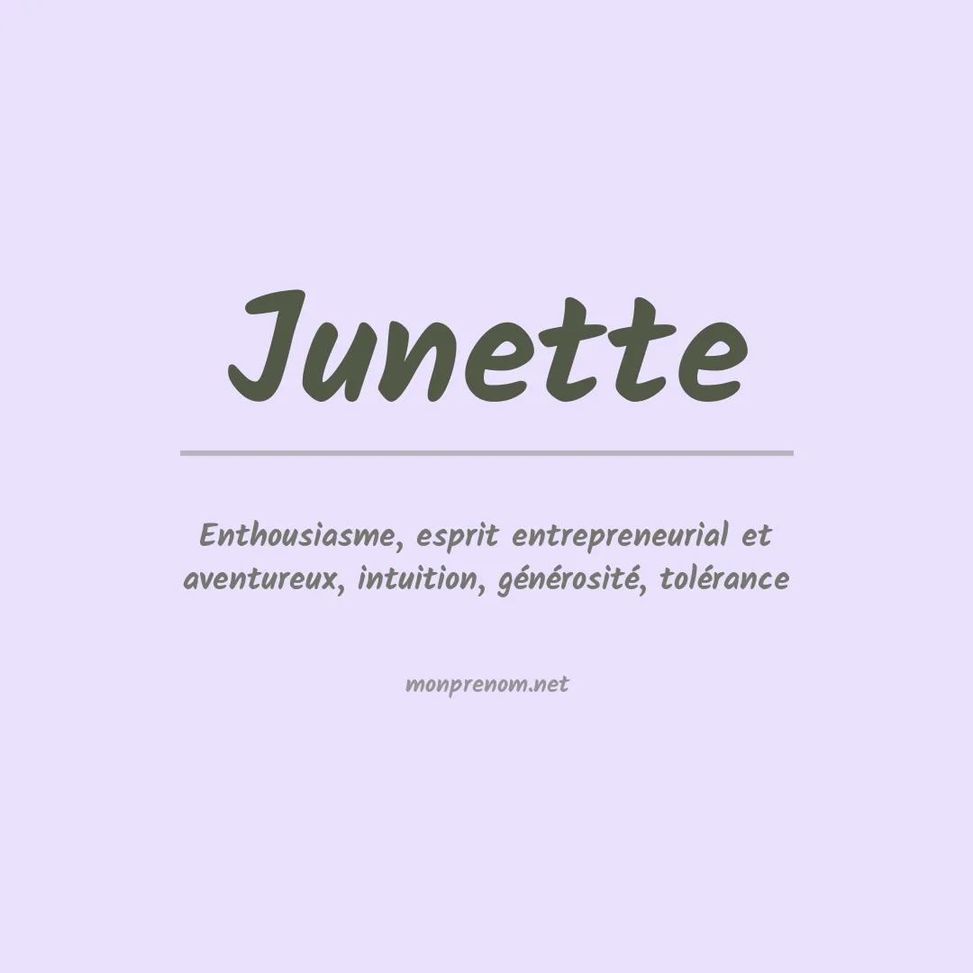 Signification du Prénom Junette
