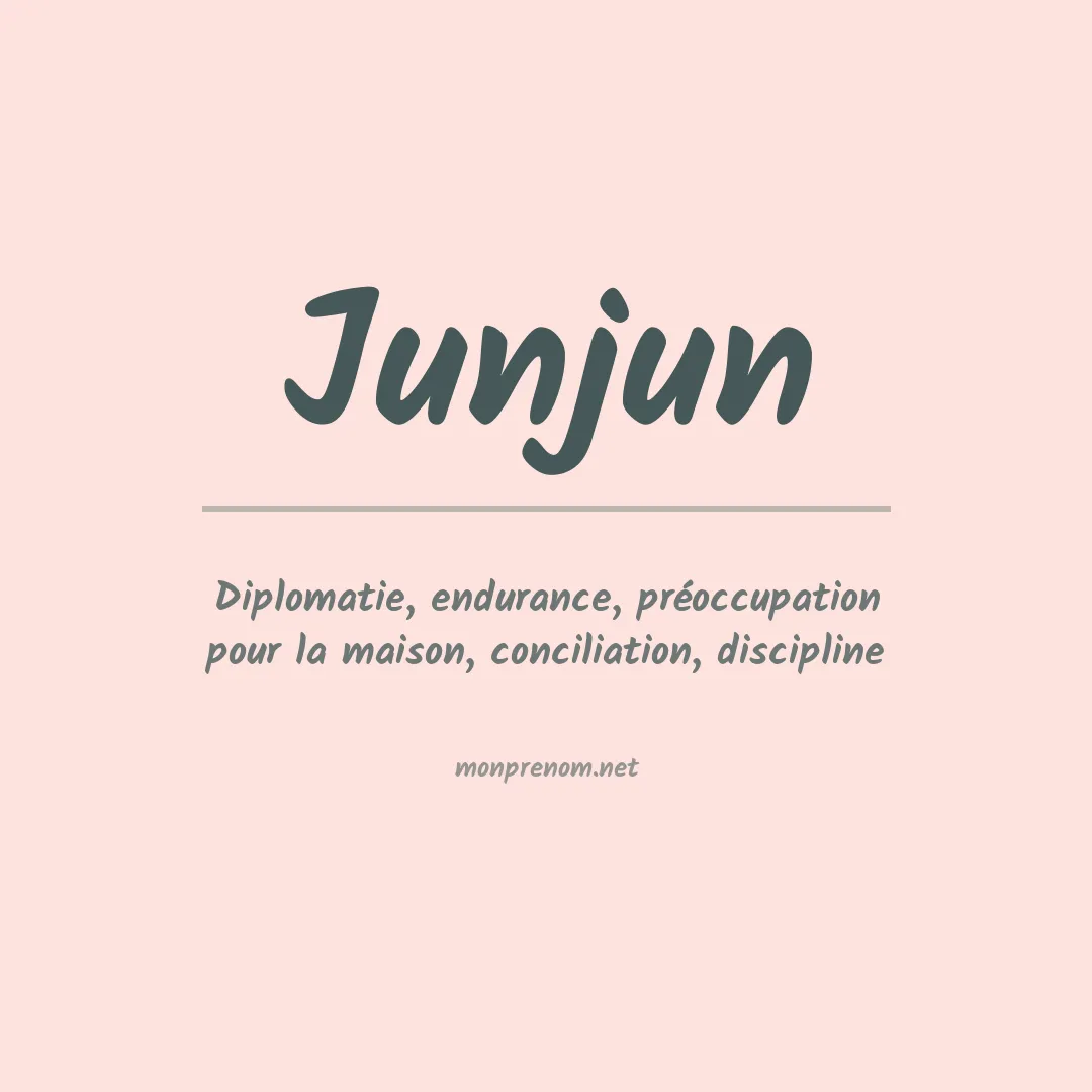 Signification du Prénom Junjun Signification du Prénom Junjun