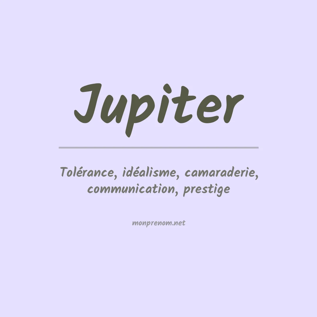 Signification du Prénom Jupiter