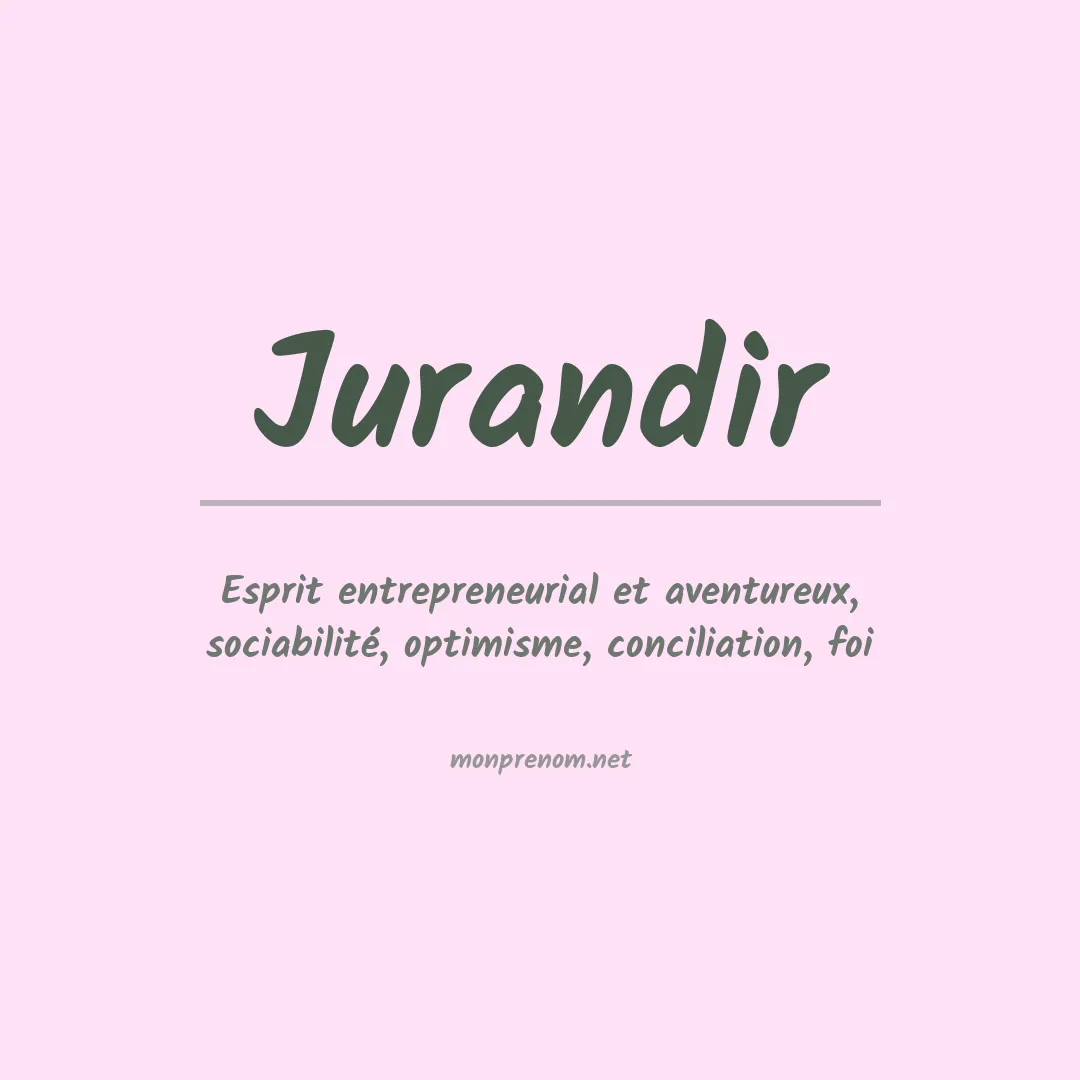 Signification du Prénom Jurandir