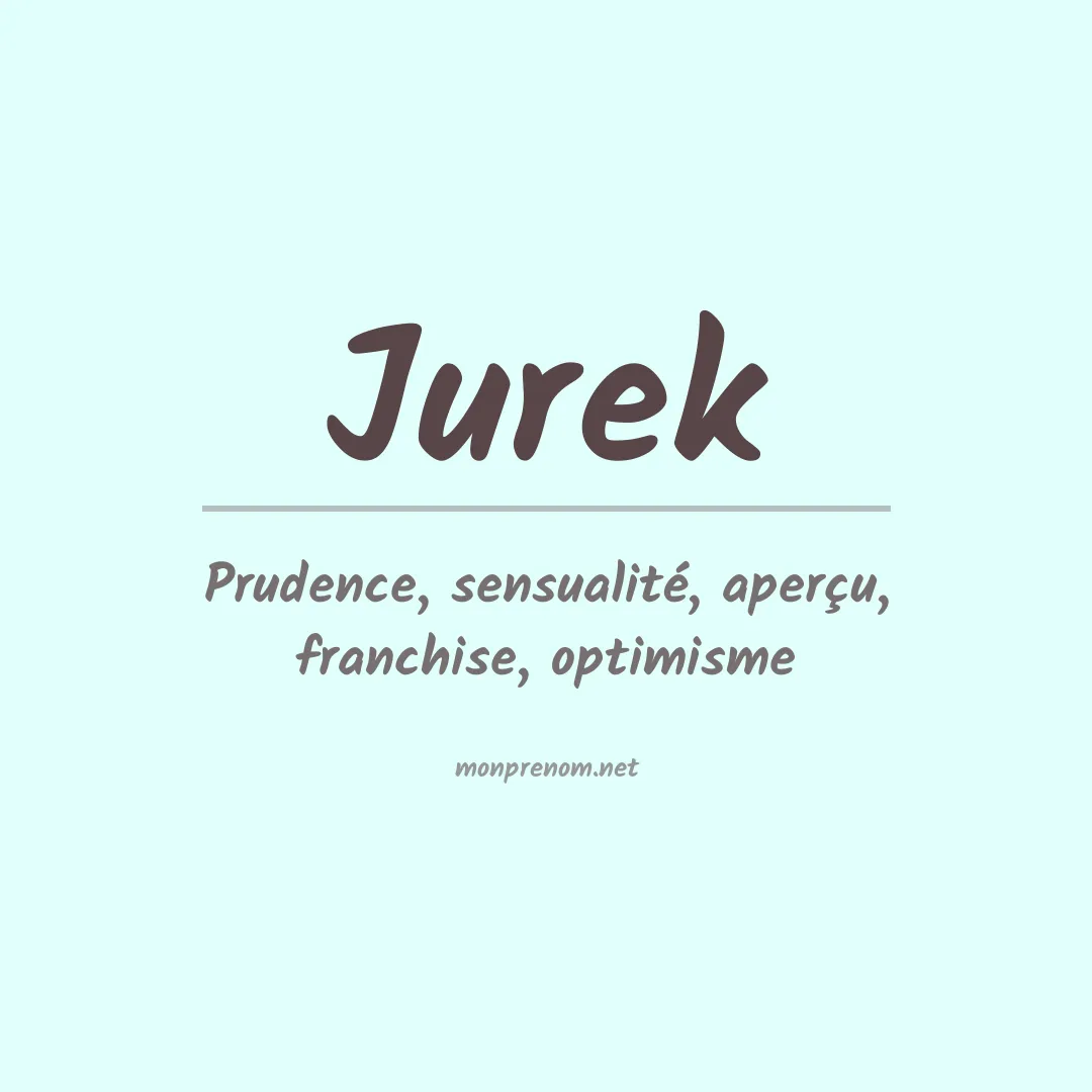 Signification du Prénom Jurek