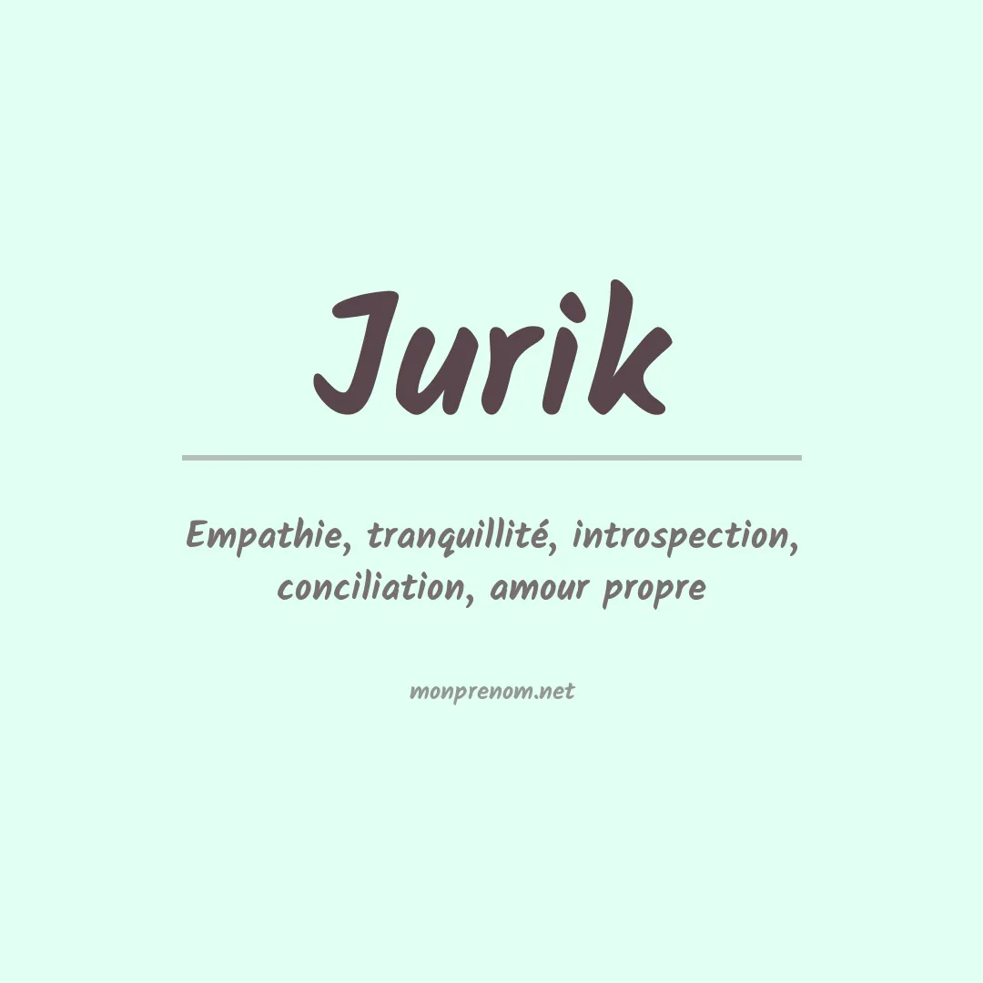 Signification du Prénom Jurik