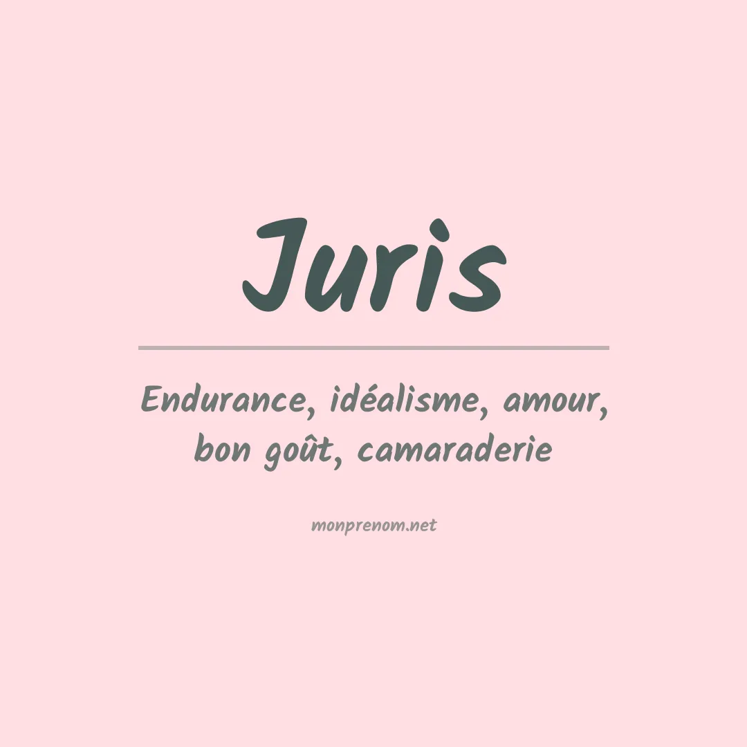 Signification du Prénom Juris