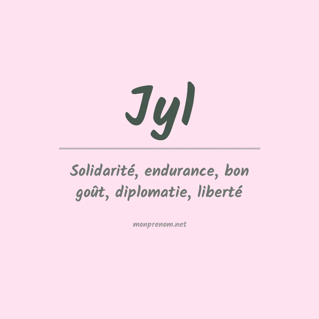 Signification du Prénom Jyl Signification du Prénom Jyl