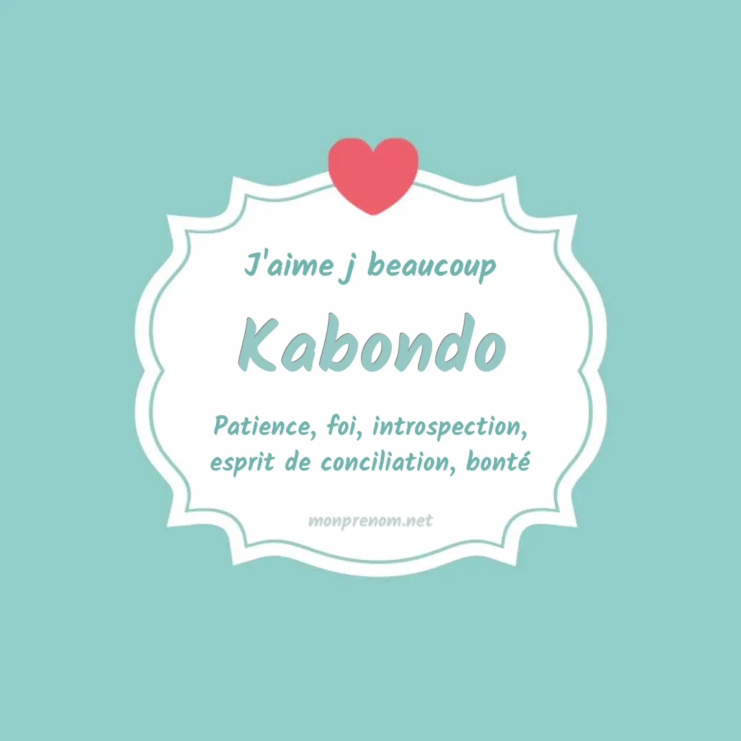 j'aime beaucoup Kabondo