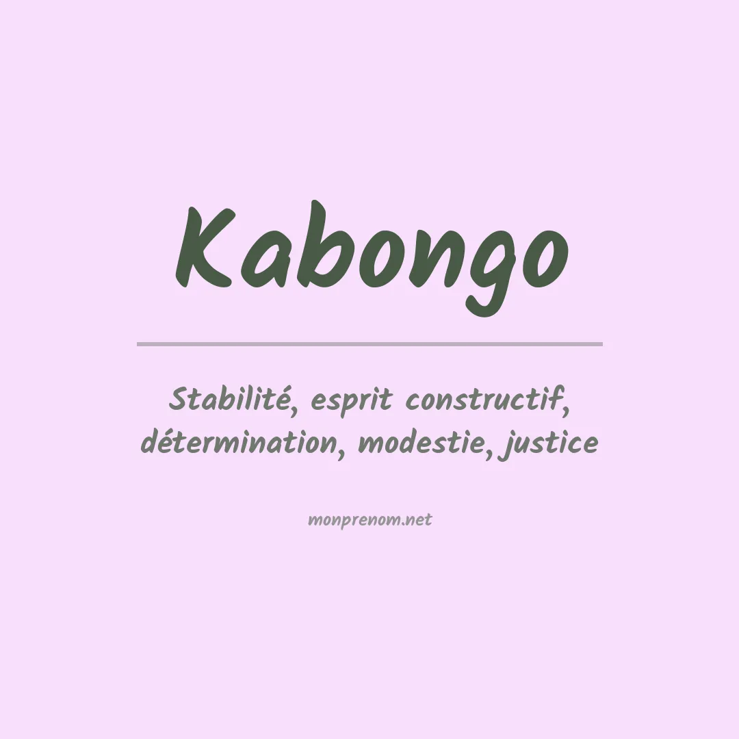 Signification du Prénom Kabongo Signification du Prénom Kabongo